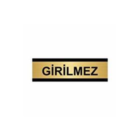 Özarslan Dizayn Girilmez 10x20 cm Altın Renk Metal Yönlendirme Levhası