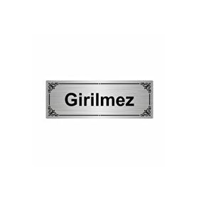 Özarslan Dizayn Girilmez 7x20 cm Gümüş Renk Metal Yönlendirme Levhası