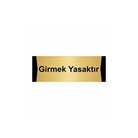 Özarslan Dizayn Girmek Yasaktır 10x20 cm Altın Renk Metal Yönlendirme Levhası