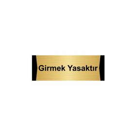 Özarslan Dizayn Girmek Yasaktır 10x20 cm Altın Renk Metal Yönlendirme Levhası