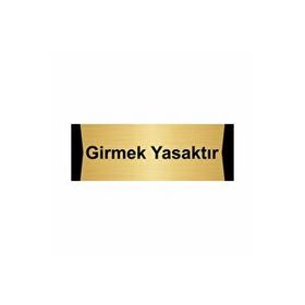 Özarslan Dizayn Girmek Yasaktır 5x20 cm Altın Renk Metal Yönlendirme Levhası