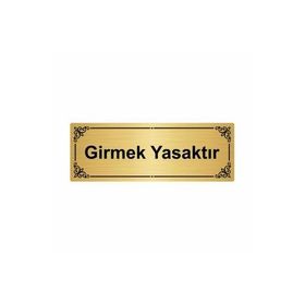 Özarslan Dizayn Girmek Yasaktır 7x20 cm Altın Renk Metal Yönlendirme Levhası