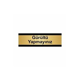 Özarslan Dizayn Gürültü Yapmayınız 7x20 cm Altın Renk Metal Yönlendirme Levhası