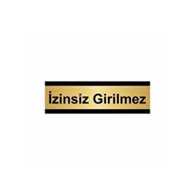 Özarslan Dizayn İzinsiz Girilmez 7x20 cm Altın Renk Metal Yönlendirme Levhası