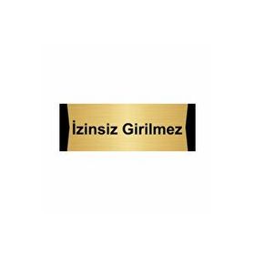 Özarslan Dizayn İzinsiz Girilmez 7x20 cm Altın Renk Metal Yönlendirme Levhası