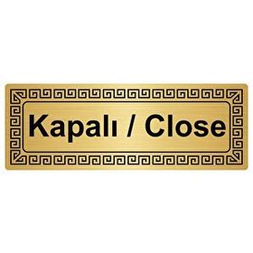 Özarslan Dizayn Kapalı-Close 7x20 cm Altın Renk Metal Yönlendirme Levhası