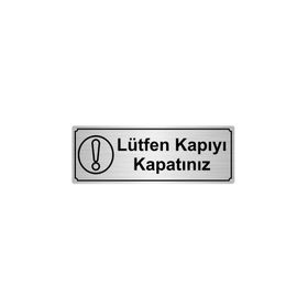 Özarslan Dizayn Kapıyı Kapatınız 10x20 cm Gümüş Renk Metal Yönlendirme Levhası