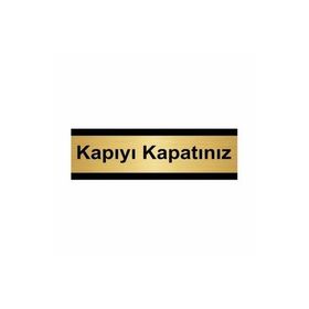 Özarslan Dizayn Kapıyı Kapatınız 5x20 cm Altın Renk Metal Yönlendirme Levhası