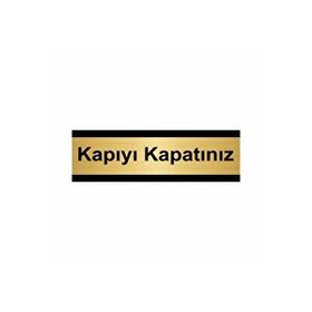 Özarslan Dizayn Kapıyı Kapatınız 5x20 cm Altın Renk Metal Yönlendirme Levhası