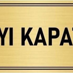 Özarslan Dizayn Kapıyı Kapatınız 5x20 cm Altın Renk Metal Yönlendirme Levhası