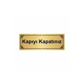 Özarslan Dizayn Kapıyı Kapatınız 7x20 cm Altın Renk Metal Yönlendirme Levhası
