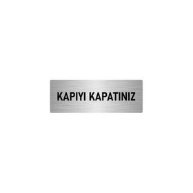 Özarslan Dizayn Kapıyı Kapatınız 7x20 cm Gümüş Renk Metal Yönlendirme Levhası