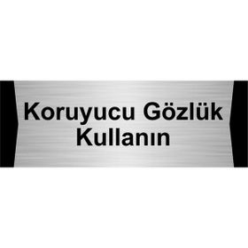Özarslan Dizayn Koruyucu Gözlük Kullanın 10x20 cm Gümüş Renk Metal Yönlendirme Levhası