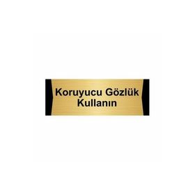 Özarslan Dizayn Koruyucu Gözlük Kullanın 7x20 cm Altın Renk Metal Yönlendirme Levhası