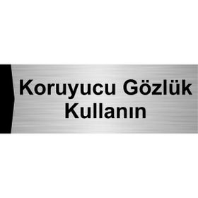 Özarslan Dizayn Koruyucu Gözlük Kullanın 7x20 cm Gümüş Renk Metal Yönlendirme Levhası