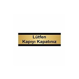 Özarslan Dizayn Lüfen Kapıyı Kapatınız 10x20 cm Altın Renk Metal Yönlendirme Levhası