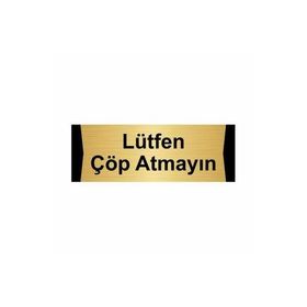Özarslan Dizayn Lütfen Çöp Atmayın 5x20 cm Altın Renk Metal Yönlendirme Levhası