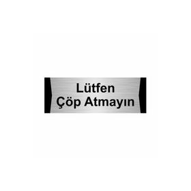 Özarslan Dizayn Lütfen Çöp Atmayın 5x20 cm Gümüş Renk Metal Yönlendirme Levhası