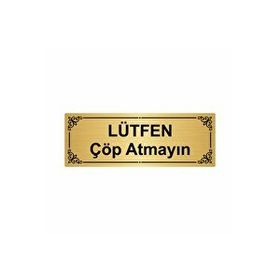 Özarslan Dizayn Lütfen Çöp Atmayın 7x20 cm Altın Renk Metal Yönlendirme Levhası