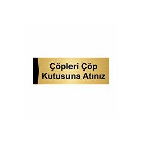Özarslan Dizayn Lütfen Çöpleri Çöp Kutusuna Atınız 10x20 cm Altın Renk Metal Yönlendirme Levhası
