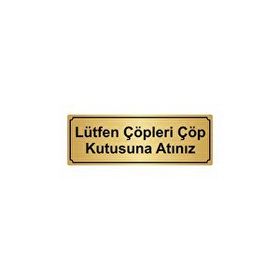 Özarslan Dizayn Lütfen Çöpleri Çöp Kutusuna Atınız 10x20 cm Altın Renk Metal Yönlendirme Levhası
