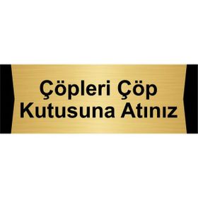 Özarslan Dizayn Lütfen Çöpleri Çöp Kutusuna Atınız 10x20 cm Altın Renk Metal Yönlendirme Levhası
