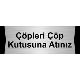 Özarslan Dizayn Lütfen Çöpleri Çöp Kutusuna Atınız 10x20 cm Gümüş Renk Metal Yönlendirme Levhası