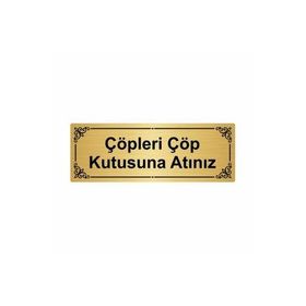 Özarslan Dizayn Lütfen Çöpleri Çöp Kutusuna Atınız 7x20 cm Altın Renk Metal Yönlendirme Levhası