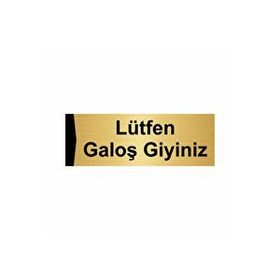 Özarslan Dizayn Lütfen Galoş Giyiniz 10x20 cm Altın Renk Metal Yönlendirme Levhası