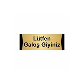 Özarslan Dizayn Lütfen Galoş Giyiniz 7x20 cm Altın Renk Metal Yönlendirme Levhası