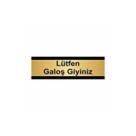 Özarslan Dizayn Lütfen Galoş Giyiniz 7x20 cm Altın Renk Metal Yönlendirme Levhası
