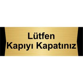 Özarslan Dizayn Lütfen Kapıyı Kapatınız 5x20 cm Altın Renk Metal Yönlendirme Levhası