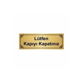 Özarslan Dizayn Lütfen Kapıyı Kapatınız 7x20 cm Altın Renk Metal Yönlendirme Levhası