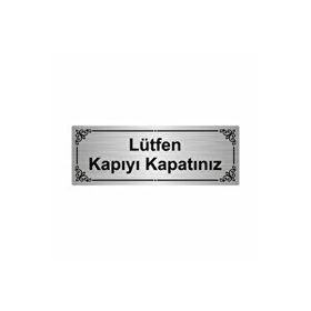 Özarslan Dizayn Lütfen Kapıyı Kapatınız 7x20 cm Gümüş Renk Metal Yönlendirme Levhası