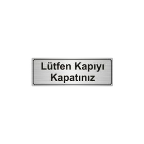 Özarslan Dizayn Lütfen Kapıyı Kapatınız 7x20 cm Gümüş Renk Metal Yönlendirme Levhası