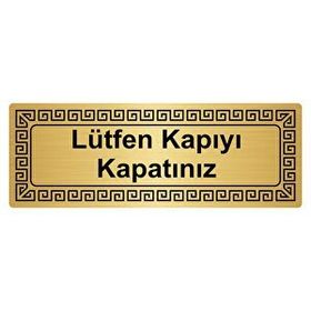 Özarslan Dizayn Lütfen Kapıyı Kapatınız 7x20 cm Metal Altın Renk Metal Yönlendirme Levhası