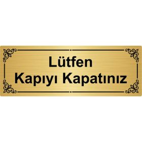 Özarslan Dizayn Lütfen Kapıyı Kapatınız 7x20 cm Metal Altın Renk Metal Yönlendirme Levhası