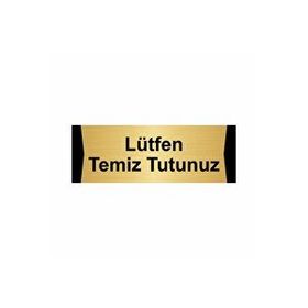 Özarslan Dizayn Lütfen Temiz Tutunuz 10x20 cm Altın Renk Metal Yönlendirme Levhası