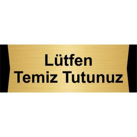 Özarslan Dizayn Lütfen Temiz Tutunuz 10x20 cm Altın Renk Metal Yönlendirme Levhası