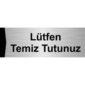 Özarslan Dizayn Lütfen Temiz Tutunuz 10x20 cm Gümüş Renk Metal Yönlendirme Levhası
