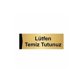 Özarslan Dizayn Lütfen Temiz Tutunuz 5x20 cm Altın Renk Metal Yönlendirme Levhası