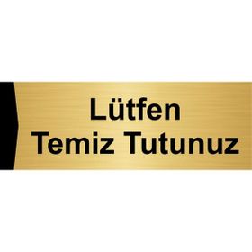 Özarslan Dizayn Lütfen Temiz Tutunuz 5x20 cm Altın Renk Metal Yönlendirme Levhası