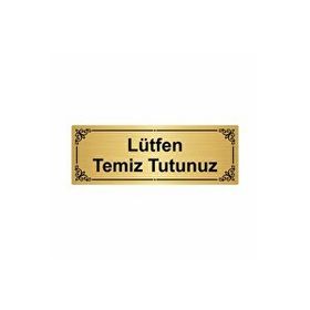 Özarslan Dizayn Lütfen Temiz Tutunuz 7x20 cm Altın Renk Metal Yönlendirme Levhası