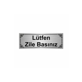 Özarslan Dizayn Lütfen Zile Basınız 7x20 cm Gümüş Renk Metal Yönlendirme Levhası