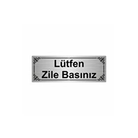 Özarslan Dizayn Lütfen Zile Basınız 7x20 cm Gümüş Renk Metal Yönlendirme Levhası