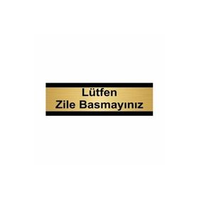 Özarslan Dizayn Lütfen Zile Basmayınız 10x20 cm Altın Renk Metal Yönlendirme Levhası