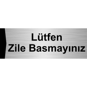 Özarslan Dizayn Lütfen Zile Basmayınız 10x20 cm Gümüş Renk Metal Yönlendirme Levhası