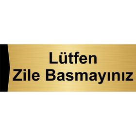 Özarslan Dizayn Lütfen Zile Basmayınız 5x20 cm Altın Renk Metal Yönlendirme Levhası