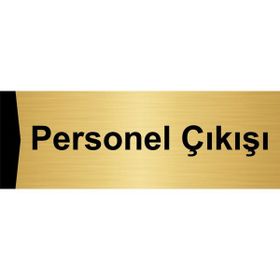 Özarslan Dizayn Personel Çıkışı 5x20 cm Altın Renk Metal Yönlendirme Levhası