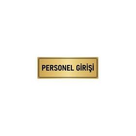 Özarslan Dizayn Personel Girişi 5x20 cm Altın Renk Metal Yönlendirme Levhası